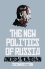 The New Politics of Russia : Interpreting Change, Revised and Updated Edition - Book