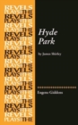 Hyde Park : By James Shirley - Book