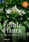Edible Plants : A Forager's Guide the Plants and Seaweeds of Britain, Ireland and Temperate Europe - Book