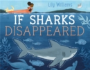 If Sharks Disappeared - Book