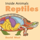 Inside Animals: Reptiles - Book