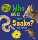 Follow the Food Chain: Who Ate the Snake? : A Desert Food Chain - Book