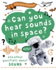 A Question of Science: Can you hear sounds in space? And other questions about sound - Book