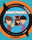 Create the Code: Smartphones - Book