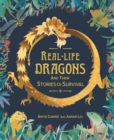 Real-life Dragons and their Stories of Survival - Book