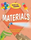 Quick Fix Science: Materials - Book