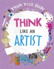 Train Your Brain: Think Like an Artist - Book