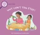 Addiction: Why Can't You Stop? - eBook