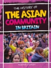 The History Of The Asian Community In Britain - Book