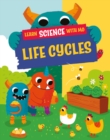 Learn Science with Mo: Life Cycles - Book