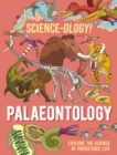 Science-ology!: Palaeontology - Book