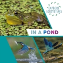 Explore Ecosystems: In a Pond - Book