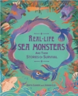 Real-life Sea Monsters and their Stories of Survival - Book