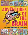 Adventures of the Brain : What the brain does and how it works - Book