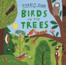 Forest Fun: Birds in the Trees - Book