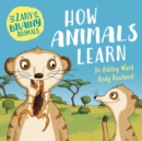 Zany Brainy Animals: How Animals Learn - Book