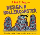 I Bet I Can: Design a Rollercoaster - Book
