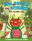 Evil Beetle Versus Science: The Alarm Call : A Science Comic Book About Sound - Book