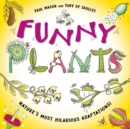 Funny Plants : Laugh-out-loud nature facts! - eBook