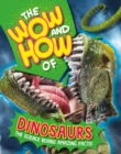 The Wow and How of Dinosaurs - Book