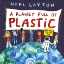 Eco Explorers: A Planet Full of Plastic : and how you can help - Book