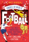 The Most Incredible True Football Stories - The England Edition - Book