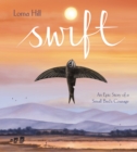 Swift : An Epic Story of a Small Bird's Courage - eBook