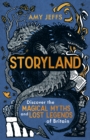 Storyland : Children's Edition: the magical myths and lost legends of Britain - Book