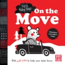 First Baby Days: On the Move : A pull-tab board book to help your baby focus - Book