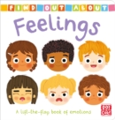 Find Out About: Feelings : A lift-the-flap board book of emotions - Book