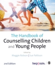 The Handbook of Counselling Children & Young People - Book