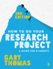 How to Do Your Research Project : A Guide for Students - eBook