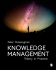 Knowledge Management : Theory in Practice - eBook