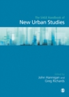 The SAGE Handbook of New Urban Studies - eBook