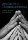 Attachment in Therapeutic Practice - eBook