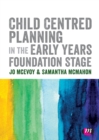Child Centred Planning in the Early Years Foundation Stage - Book
