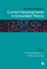 The SAGE Handbook of Current Developments in Grounded Theory - eBook