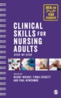 Clinical Skills for Nursing Adults : Step by Step - eBook