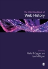 The SAGE Handbook of Web History - eBook