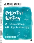 Reflective Writing in Counselling and Psychotherapy - eBook