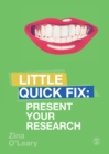 Present Your Research : Little Quick Fix - Book