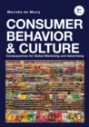 Consumer Behavior and Culture : Consequences for Global Marketing and Advertising - eBook