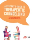 A Student's Guide to Therapeutic Counselling - eBook