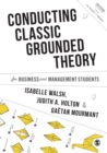 Conducting Classic Grounded Theory for Business and Management Students - eBook