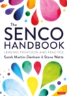 The SENCO Handbook : Leading Provision and Practice - eBook