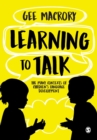 Learning to Talk : The many contexts of children’s language development - Book