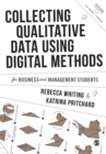 Collecting Qualitative Data Using Digital Methods - Book