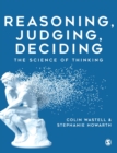 Reasoning, Judging, Deciding : The Science of Thinking - Book