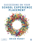 Succeeding on your School Experience Placement - Book