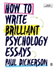 How to Write Brilliant Psychology Essays - Book